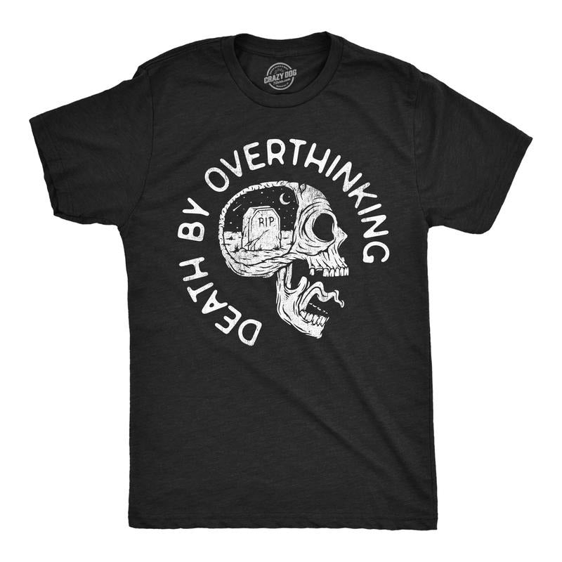 Mens Funny T Shirts Death By Overthinking Sarcastic Graphic Novelty Tee For Men Mens Funny T Shirts Cool Tees Soft...