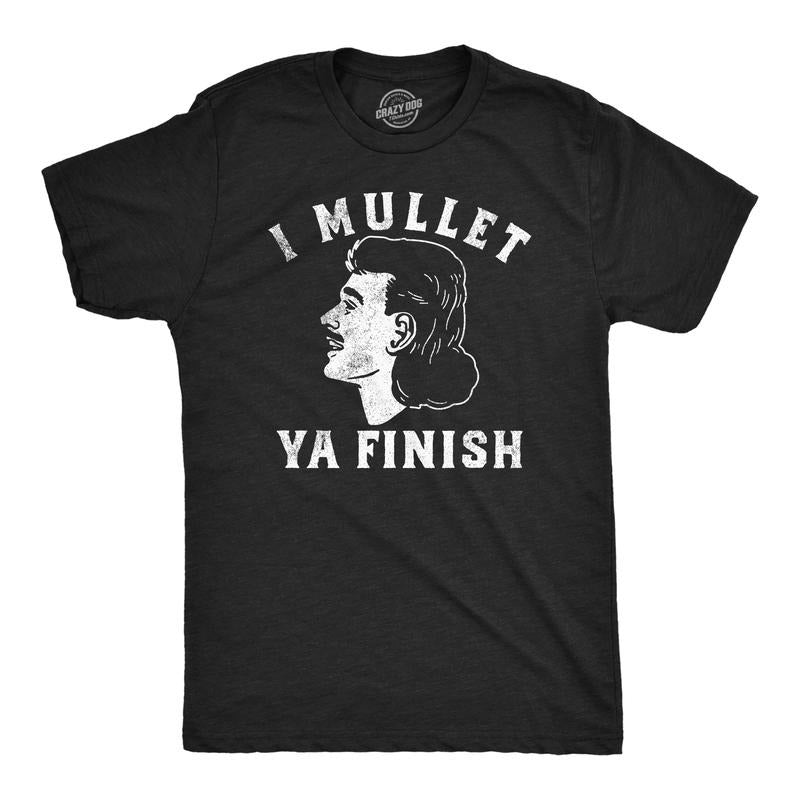 Mens Funny T Shirts I Mullet Ya Finish Sarcastic Pun Tee For Men Mens Funny T Shirts Cool Tees Soft Stylish Casual...