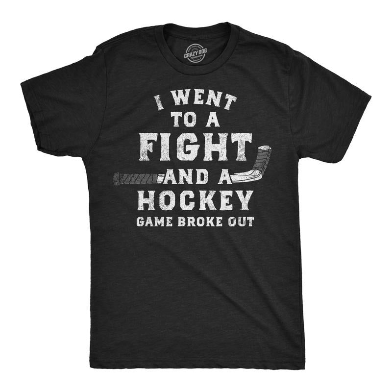 Mens Funny T Shirts I Went To A Fight And A Hockey Game Broke Out Sarcastic Tee Hoodie, Sweatshirt | UrbanDripWear.com