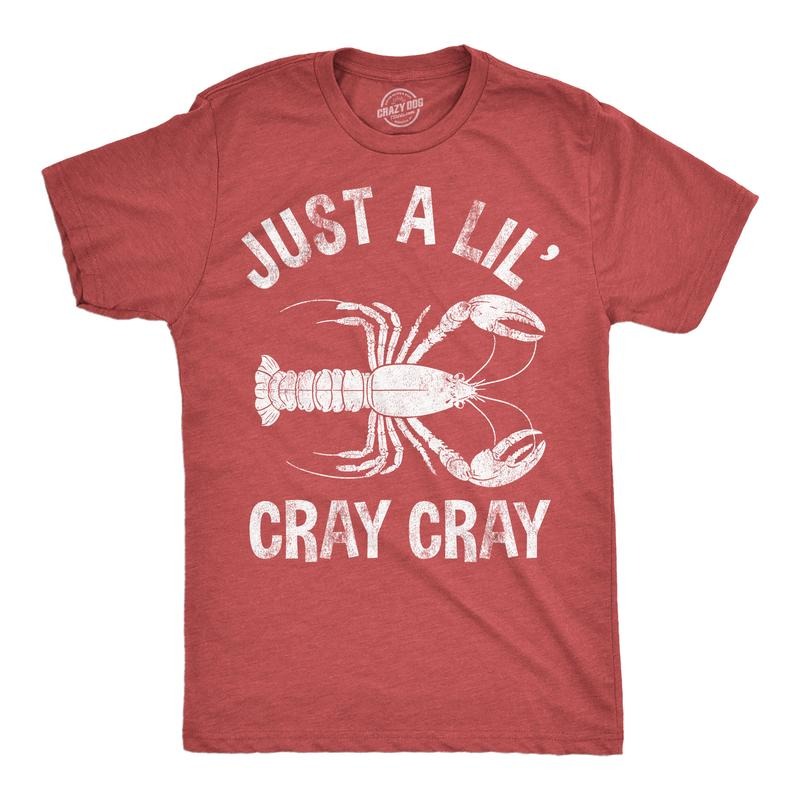 Mens Funny T Shirts Just A Lil Cray Cray Sarcastic Crayfish Graphic Novelty Tee For Men Mens Funny T Shirts Cool Tees...