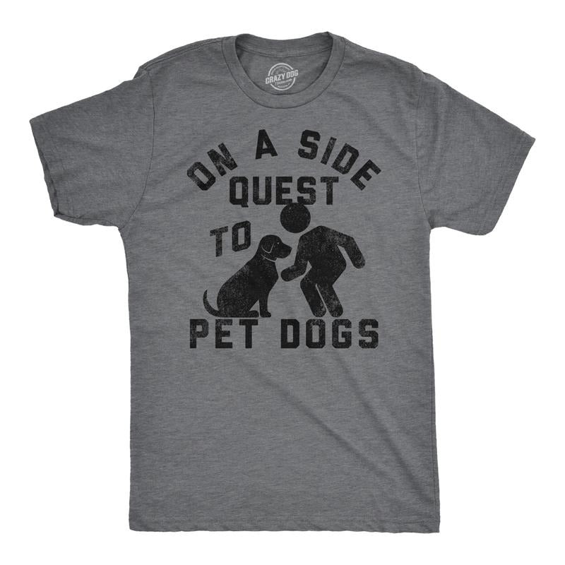 Mens Funny T Shirts On A Side Quest To Pet Dogs Sarcastic Puppy Graphic Tee For Men Mens Funny T Shirts Cool Tees Soft...
