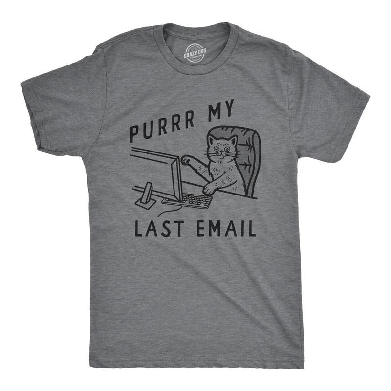 Mens Funny T Shirts Purrr My Last Email Sarcastic Kitten Graphic Novelty Work Tee For Men Mens Funny T Shirts Cool Tees...