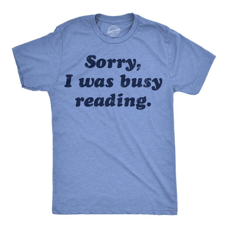 Mens Funny T Shirts Sorry I Was Busy Reading Nerdy Graphic Tee For Men Mens Funny T Shirts Cool Tees Soft Stylish Casual...