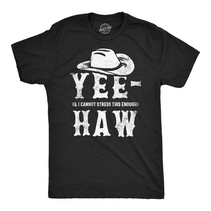 Mens Funny T Shirts Yee And I Cannot Stress This Enough Haw Novelty Tee Mens Funny T Shirts Cool Tees Soft Stylish Casual...