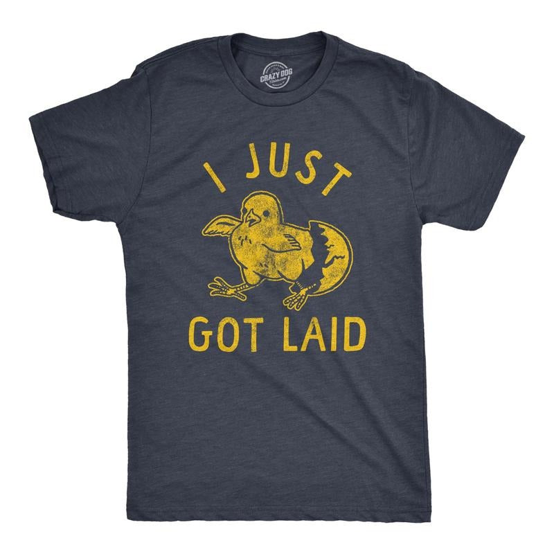 Mens I Just Got Laid T Shirt Funny Chicken Egg Baby Chick Joke Tee For Guys Hoodie, Sweatshirt | UrbanDripWear.com