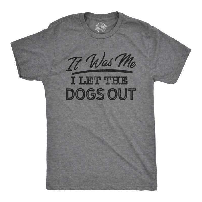 Mens It Was Me I Let The Dogs Out T Shirt Funny Song Lyrics Who Let The Dogs Out Tee Mens Funny T Shirts Cool Tees Soft...