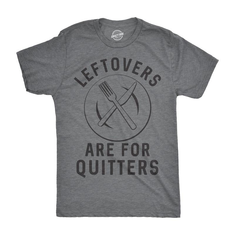 Mens Leftovers Are for Quitters T Shirt Funny Thanksgiving Dinner Tee Mens Funny T Shirts Cool Tees Soft Stylish Casual...