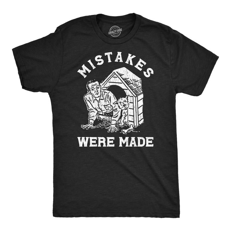 Mens Mistakes Were Made T Shirt Funny Sarcastic In The Dog House Joke Tee For Guys Mens Funny T Shirts Cool Slimming Tees with Plus Sizes Funny Animal T Shirt Novelty Tees for Men Black -