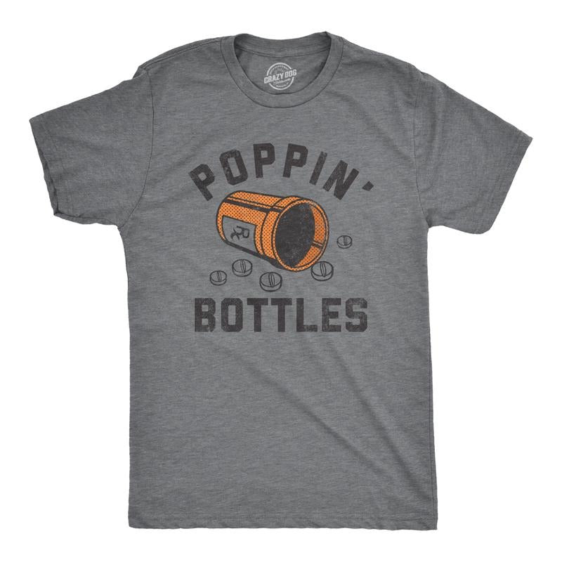 Mens Poppin Bottles T Shirt Funny Rx Medicine Pill Container Drug Joke Tee For Guys Mens Funny T Shirts Cool Tees Soft...