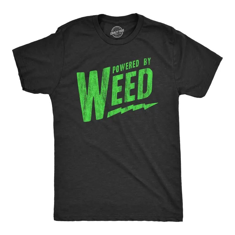 Mens Powered By Weed T Shirt Funny 420 Pot Smoking Joint Lovers Tee For Guys Hoodie, Sweatshirt | UrbanDripWear.com