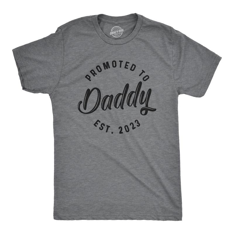 Mens Promoted to Daddy 2026, 2025, 2024, or 2023 T Shirt Fathers Day Tee for New Best Dad Ever Mens Funny T Shirts Cool...