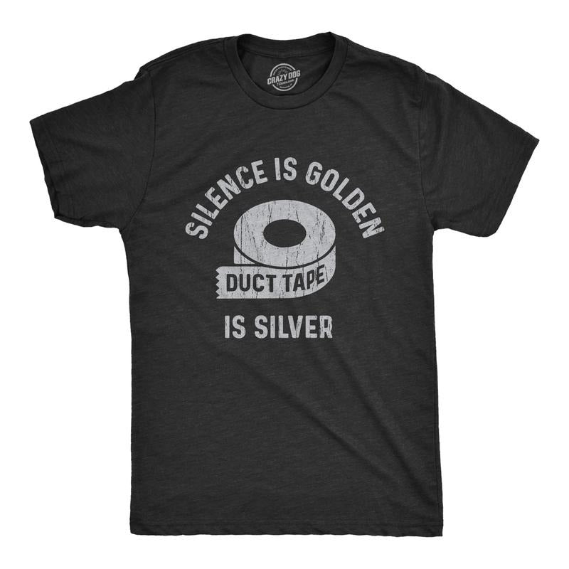 Mens Silence Is Golden Duct Tape Is Silver T Shirt Funny Be Quiet Graphic Novelty Tee Mens Funny T Shirts Cool Tees Soft...