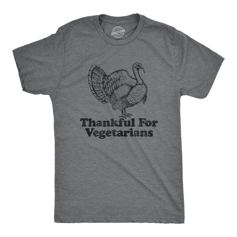 Mens Thankful For Vegetarians Tshirt Funny Turkey Day Thanksgiving Dinner Graphic Tee Hoodie, Sweatshirt | UrbanDripWear.com