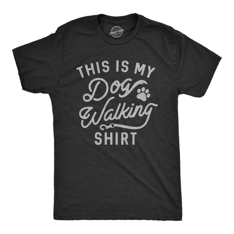 Mens This Is My Dog Walking T Shirt Funny Pet Puppy Animal Lover Furbaby Graphic Novelty Tee Mens Funny T Shirts Cool...