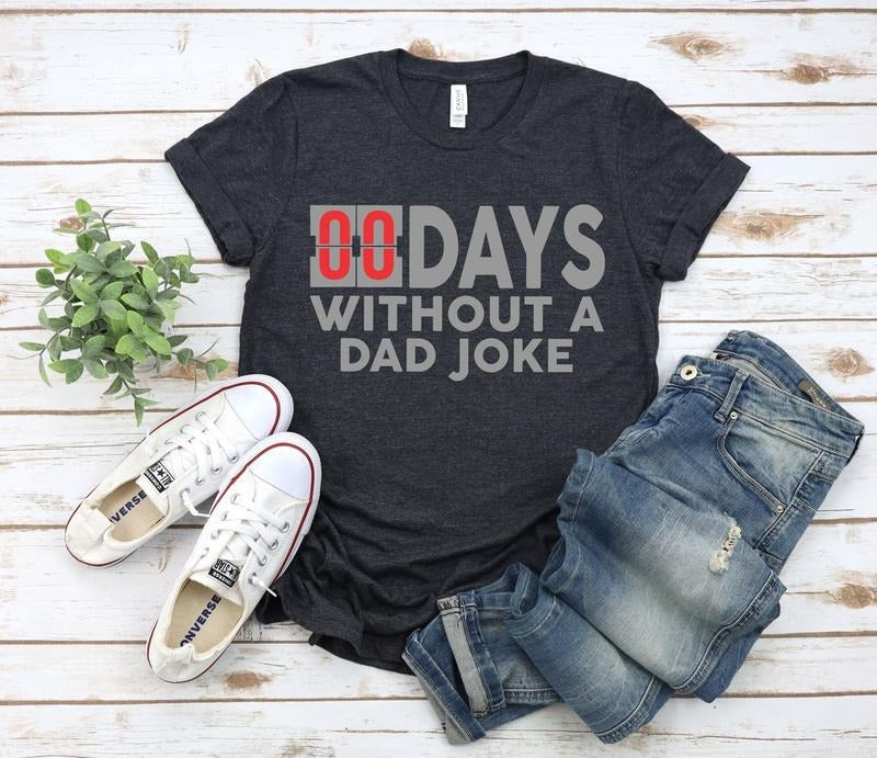 Mens Zero Days Without A Dad Joke Funny Shirt, Daddy Shirt, Best Dad Ever Shirt Hoodie, Sweatshirt | UrbanDripWear.com