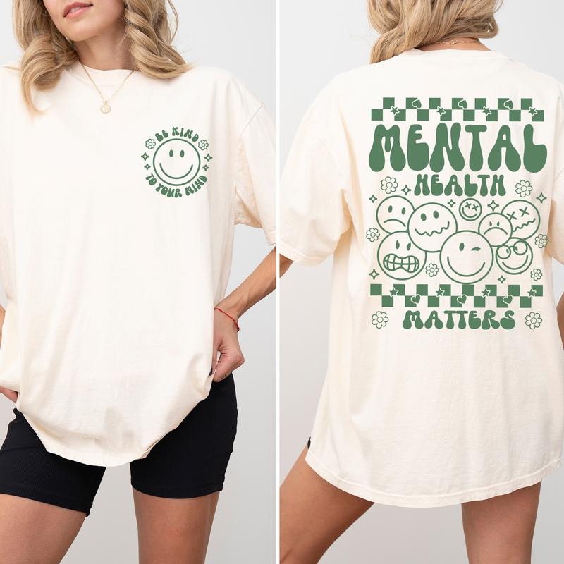 Mental Health Matters Shirt, Women Inspirational Printed T-shirt, Be Kind To Your Mind Graphic Tee Women, Comfort Shirt...