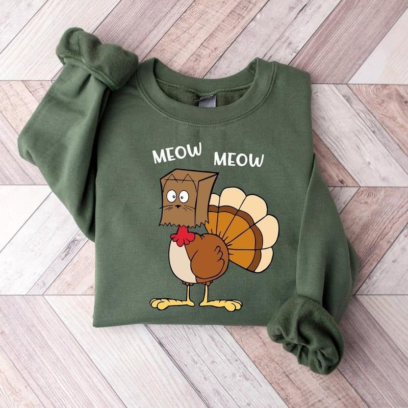 Meow Meow Funny Turkey Thanksgiving Sweatshirt, Thanksgiving Turkey Shirt, Family Thanksgiving Tee, Thanksgiving Shirt,...