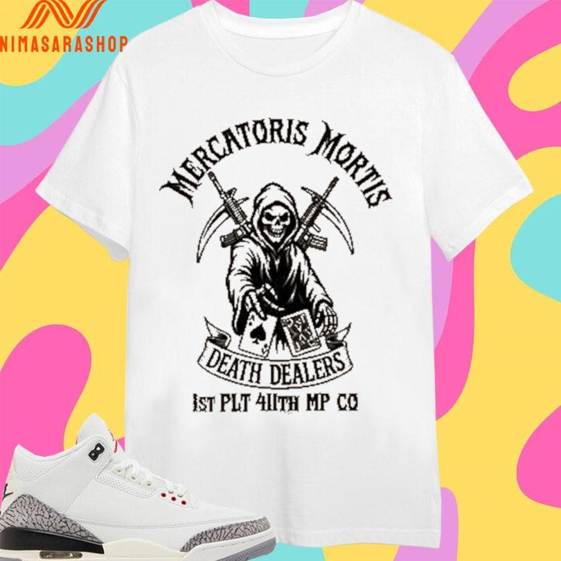 Mercatoris Mortis Death Dealers 1st Plt 411th Mp Co Shirts