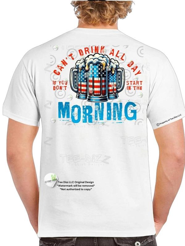 'Merica-Can't Drink All Day: Morning T-shirt - Men's Funny Graphic 4th of July T-shirt Hoodie, Sweatshirt | UrbanDripWear.com