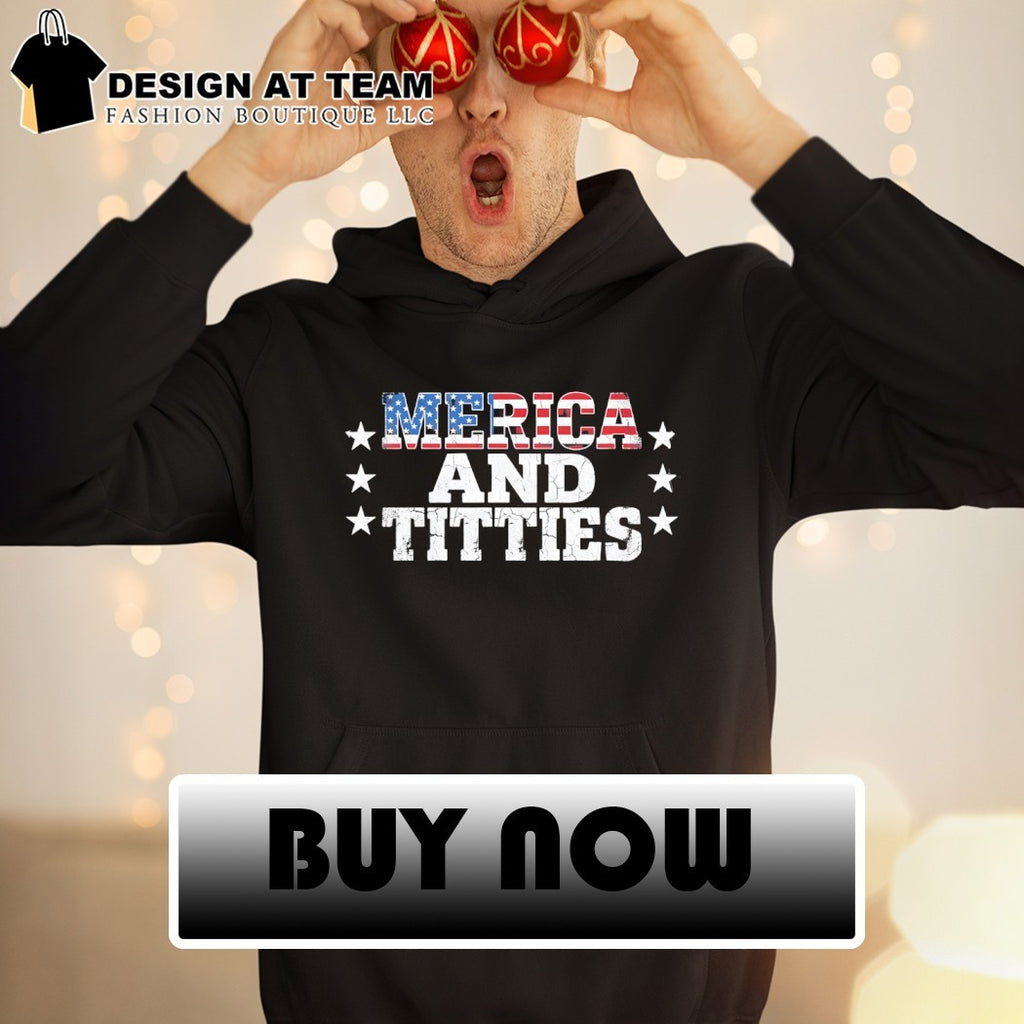 Merica and Titties American Freedom Edgy 4th of July shirt