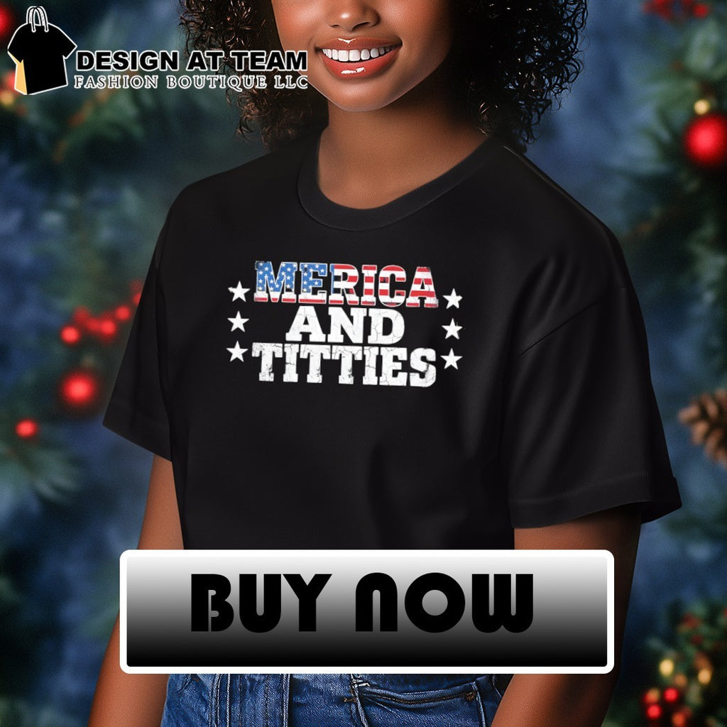 Merica and Titties American Freedom Edgy 4th of July shirt