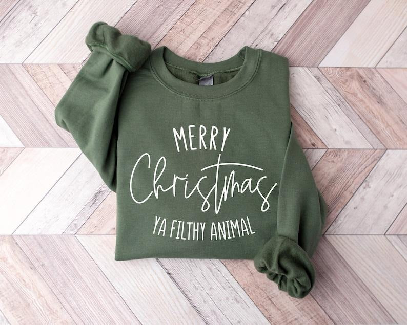 Merry Christmas Ya Filthy Animal Sweatshirt, Merry Christmas Funny Christmas Saying  Hoodie and Sweater; T-shirt Cotton...
