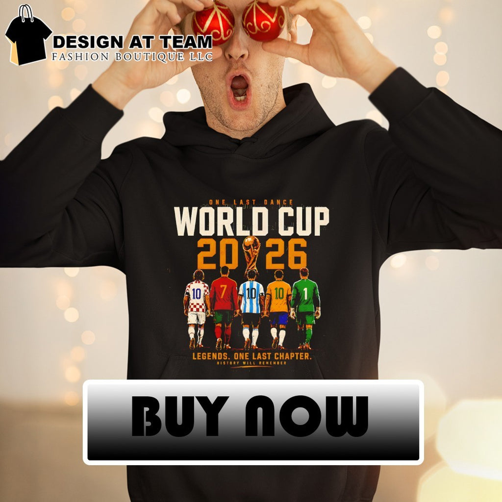 Messi Ronaldo One Last Dance World Cup 2026 Legend One Last Chapter History Will Remember shirt
