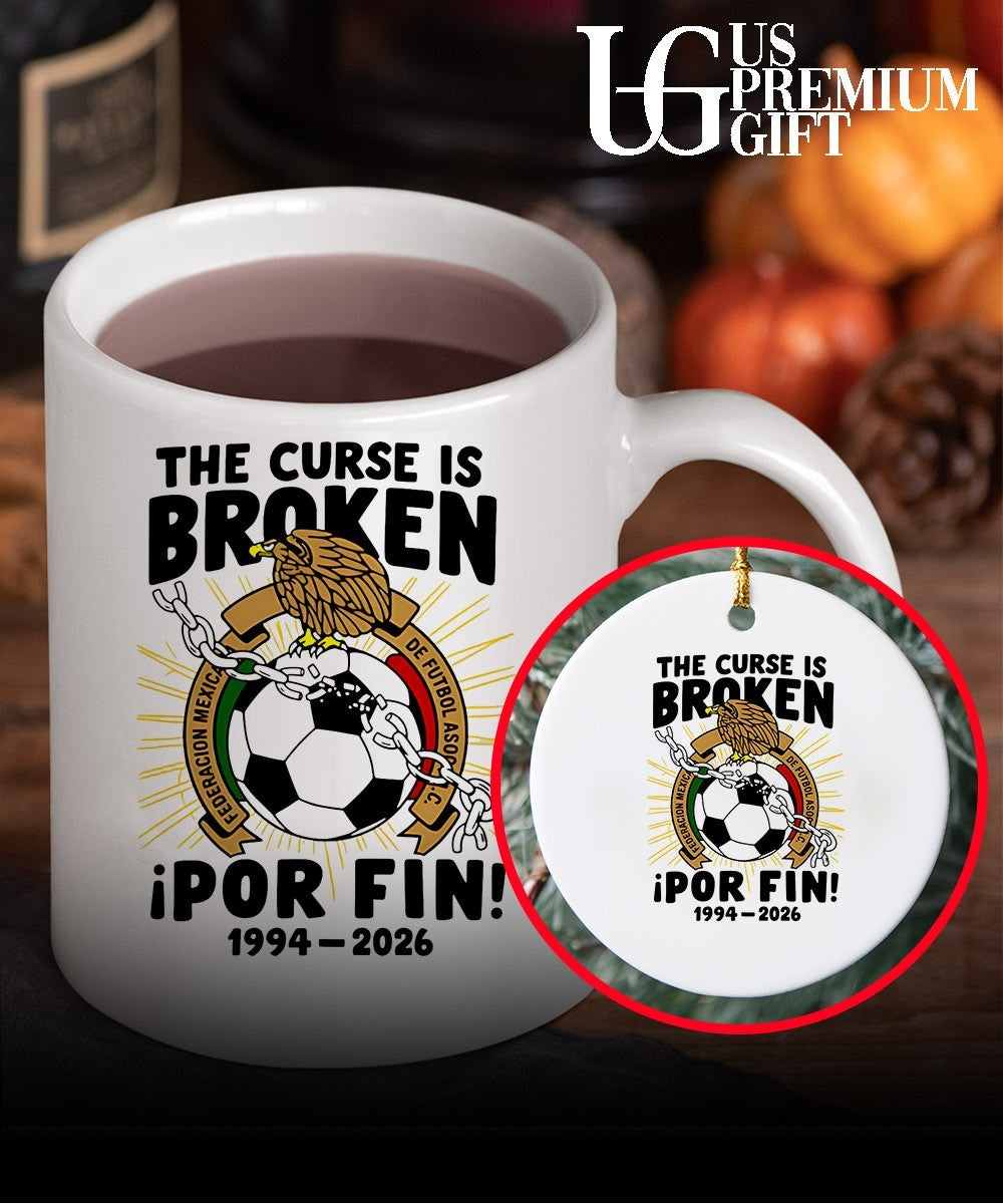 Mexico National Football Team 1994-2026 The Curse is Broken Por Fin shirt