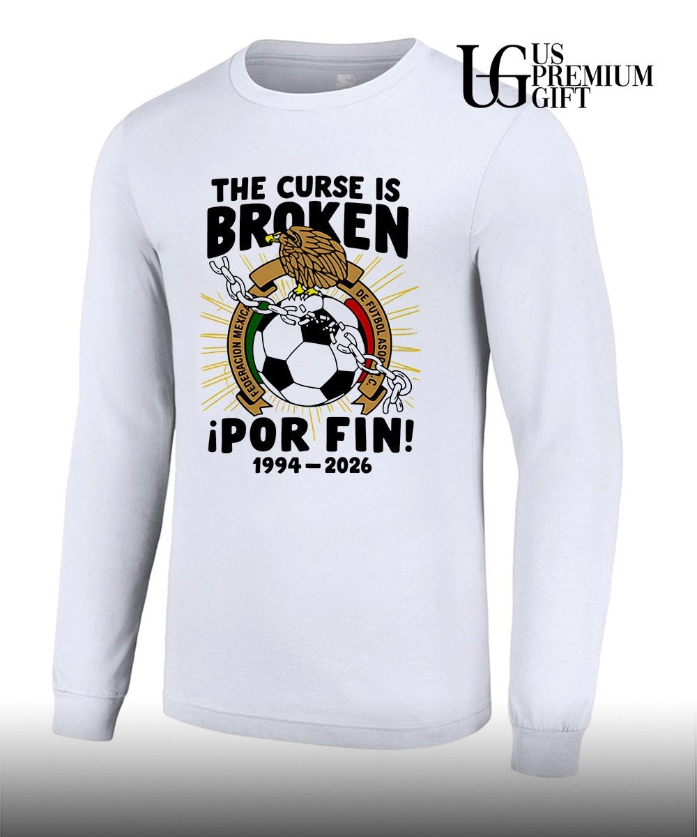 Mexico National Football Team 1994-2026 The Curse is Broken Por Fin shirt