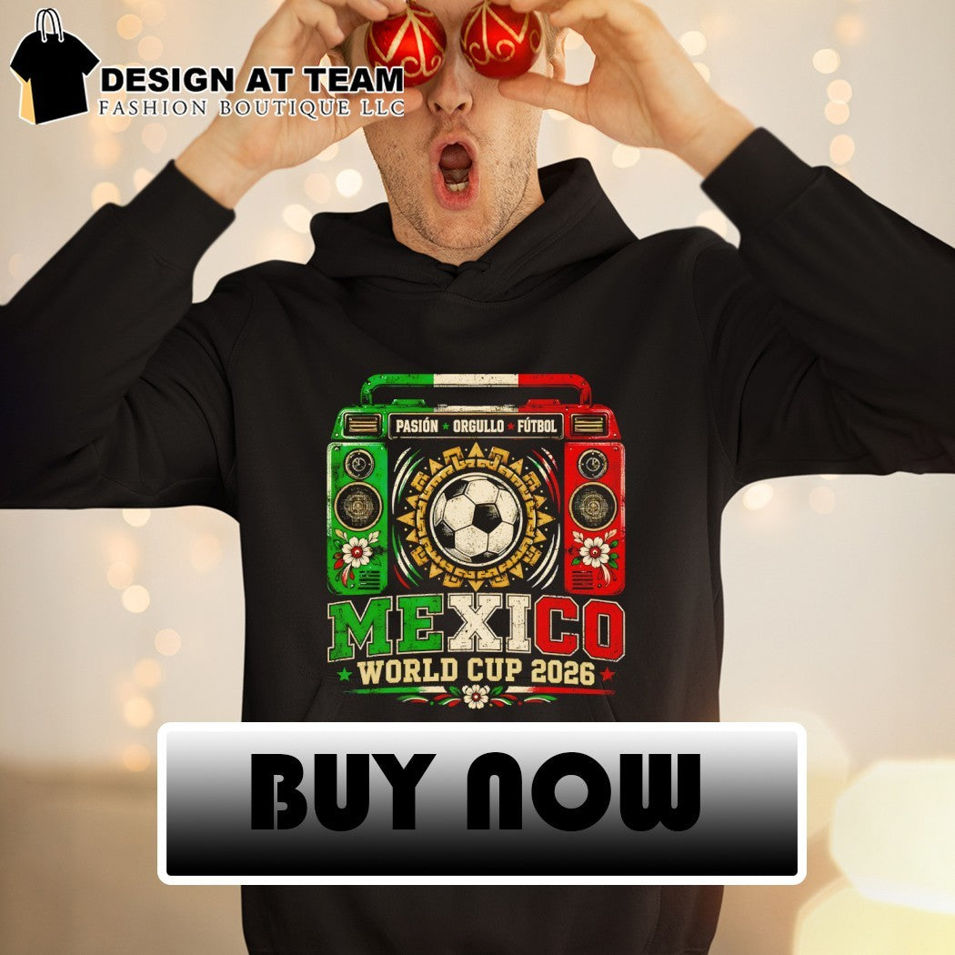 Mexico Soccer Boombox Pasion Orgullo Futbol World Cup 2026 shirt