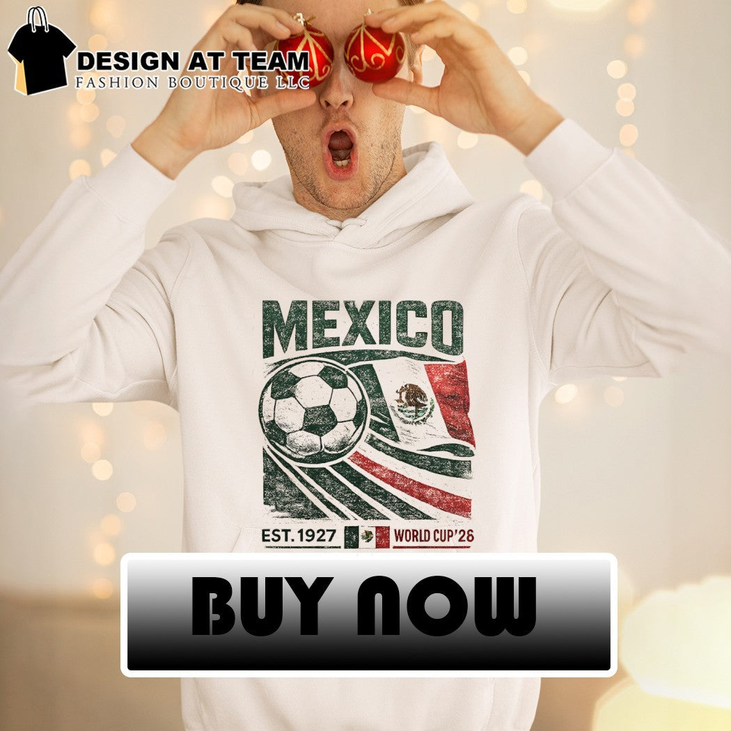 Mexico Soccer World Cup 2026 Mexican flag est 1927 shirt
