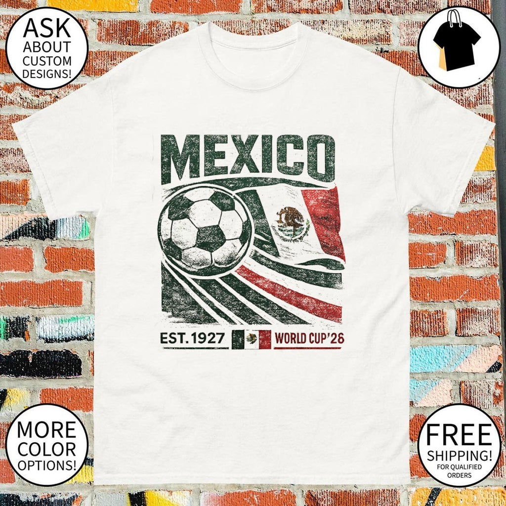 Mexico Soccer World Cup 2026 Mexican flag est 1927 shirt