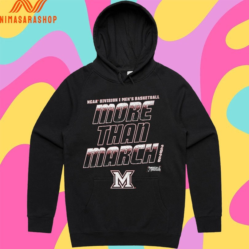 Miami RedHawks Ohio 2026 Ncaa Division I Men’s Basketball More Than March Shirts