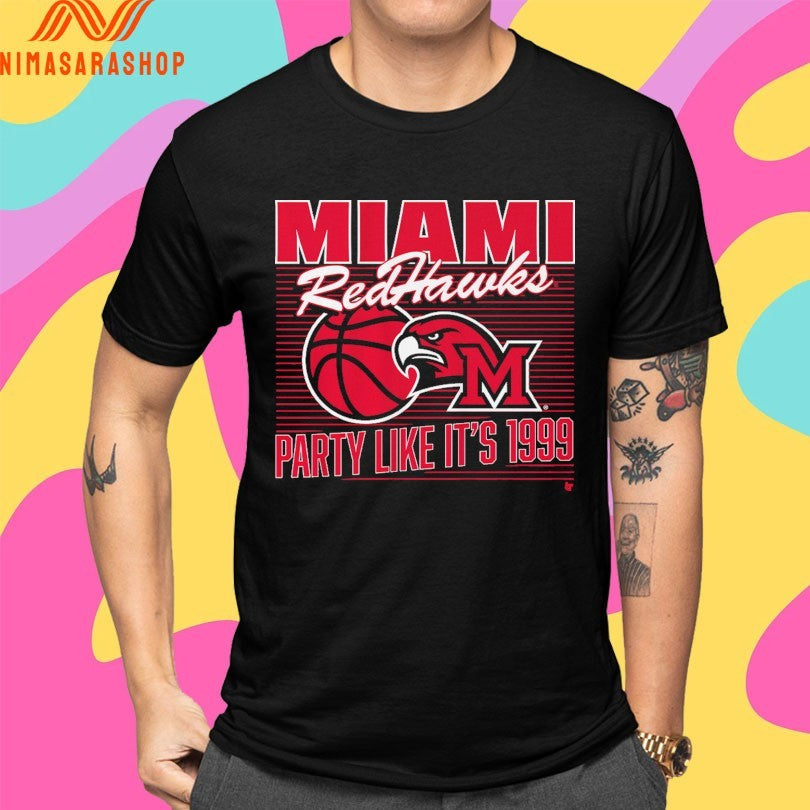 Miami Redhawks (Oh) Basketball Party Like It’s 1999 Shirts