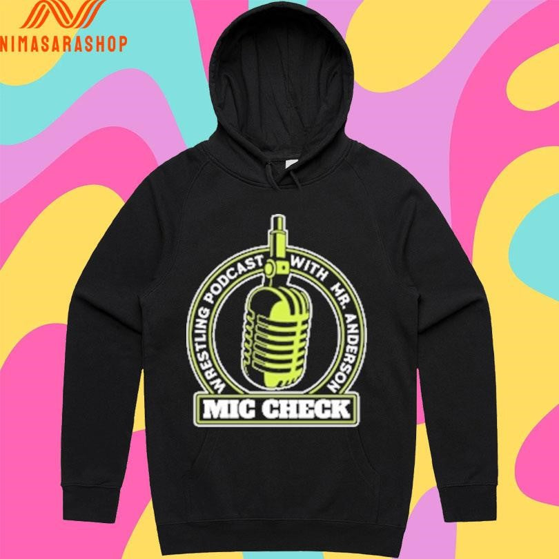 Mic Check Wrestling Podcast With Mr Anderson Logo Mic Shirts