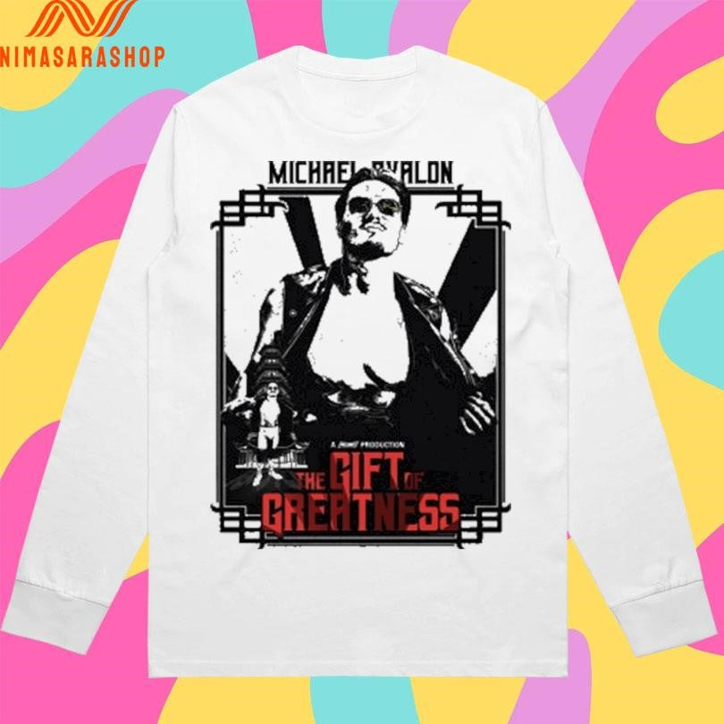 Michael Avalon The Gift Of Greatness Shirts
