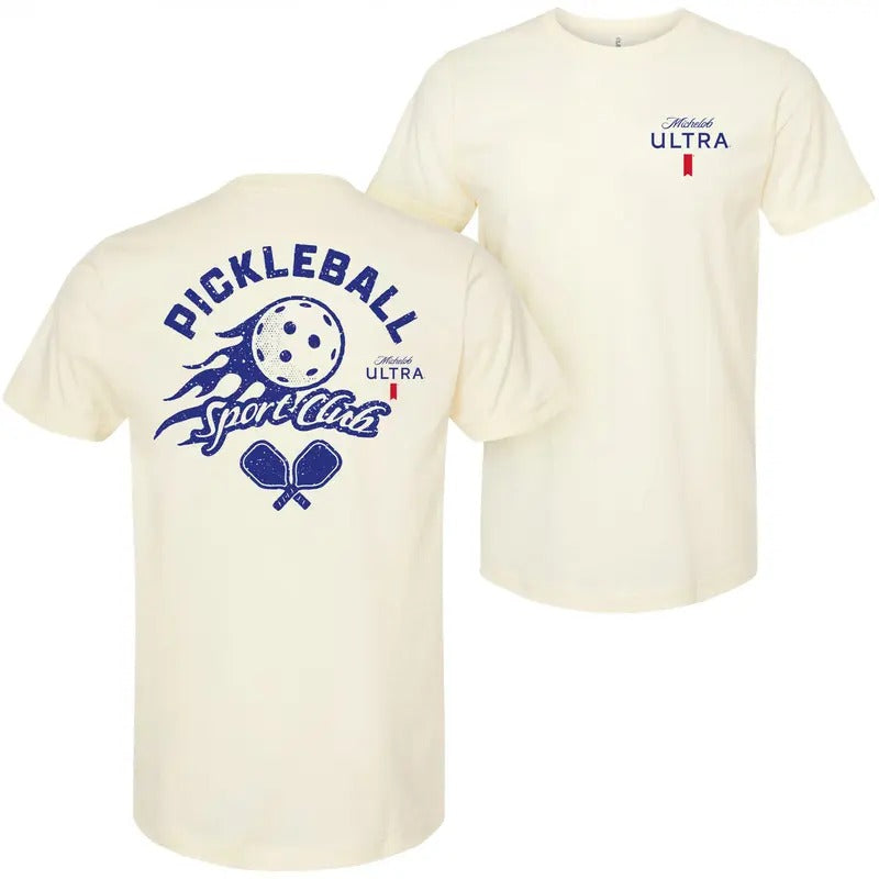 Michelob Ultra Pickleball Sport Club Front and Back Print T-Shirt Hoodie, Sweatshirt | UrbanDripWear.com