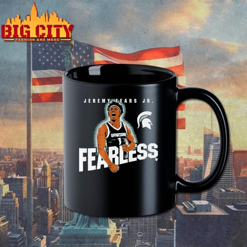 Michigan State Basketball Jeremy Fears Jr. Fearless Shirt