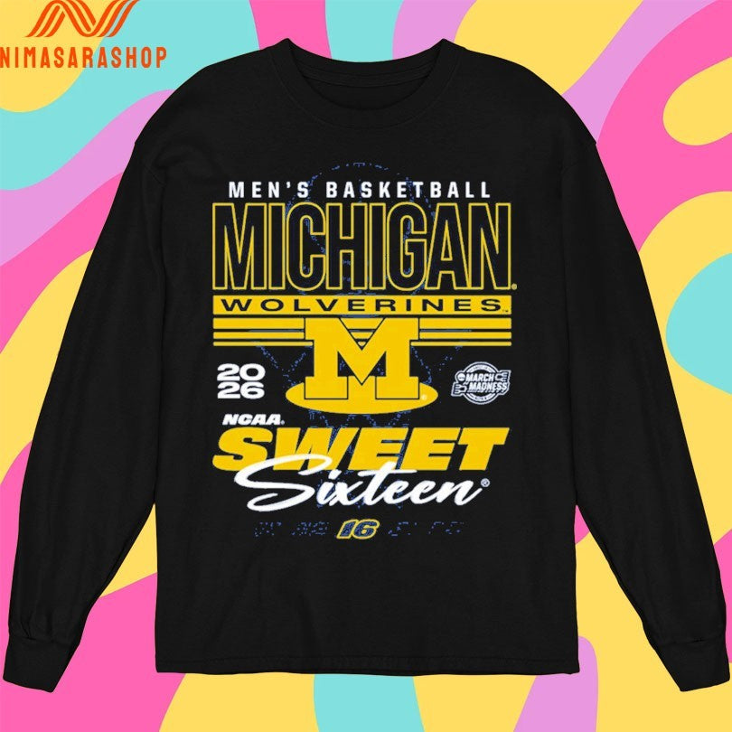 Michigan Wolverines Men’s Basketball 2026 March Madness Ncaa Sweet Sixteen Shirts