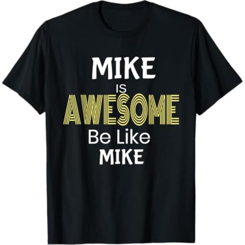 Mike Awesome Be Like Mike T Shirt Funny T-Shirt Hoodie, Sweatshirt | UrbanDripWear.com