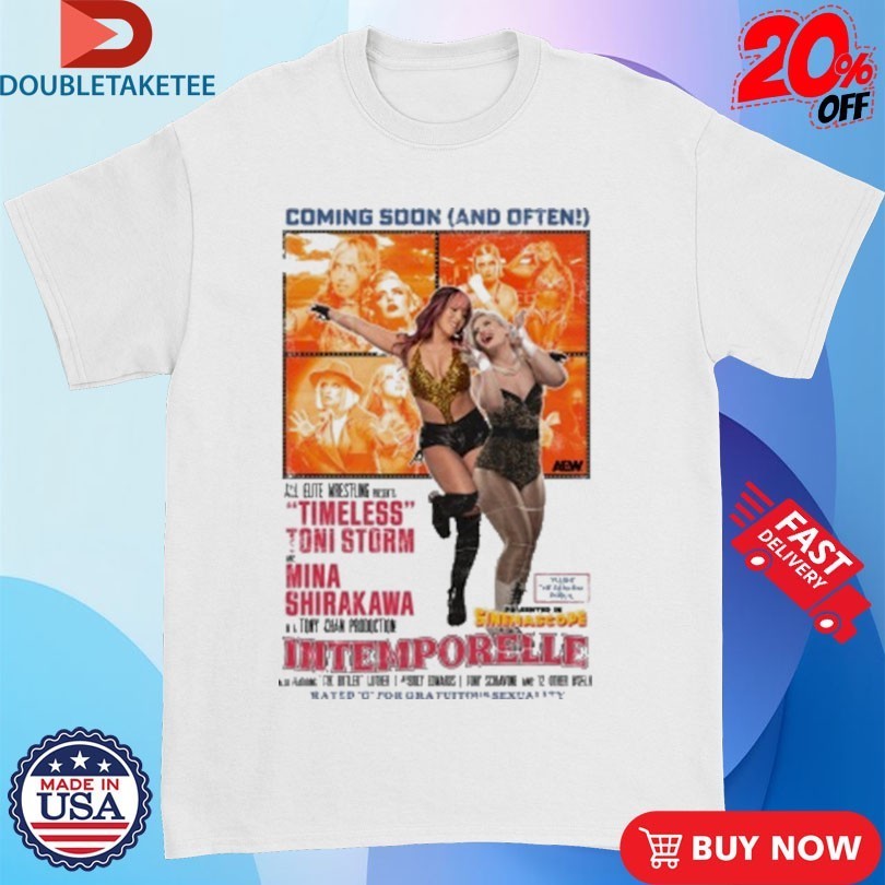 Mina Shirakawa And Toni Storm Intemporelle Coming Soon And Often AEW Shirts