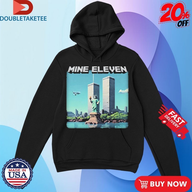 Mine Eleven 9 11 Liberty Statue Shirts
