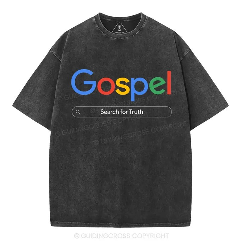 [ Mineral Wash ] Gospel Search For Truth Christian Washed TShirt Jesus Graphic Washed Style Shirt Hoodie, Sweatshirt