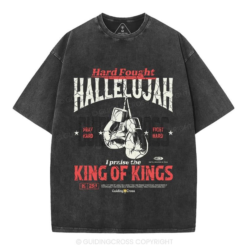 [ Mineral Wash ] Hard Fought Hallelujah King Of Kings Christian Washed TShirt Jesus Graphic Washed Style Shirt Hoodie,...