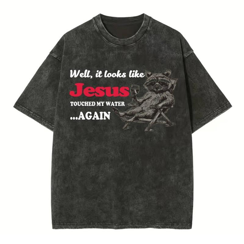 [ Mineral Wash ] Jesus Touched My Water Again Christian Washed Shirt Jesus Graphic Washed Style Shirt Hoodie, Sweatshirt