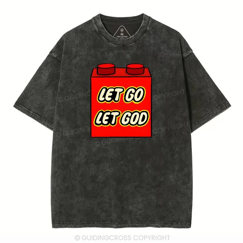 [ Mineral Wash ] Let Go Let God Christian Washed TShirt Jesus Graphic Washed Style Shirt Hoodie, Sweatshirt