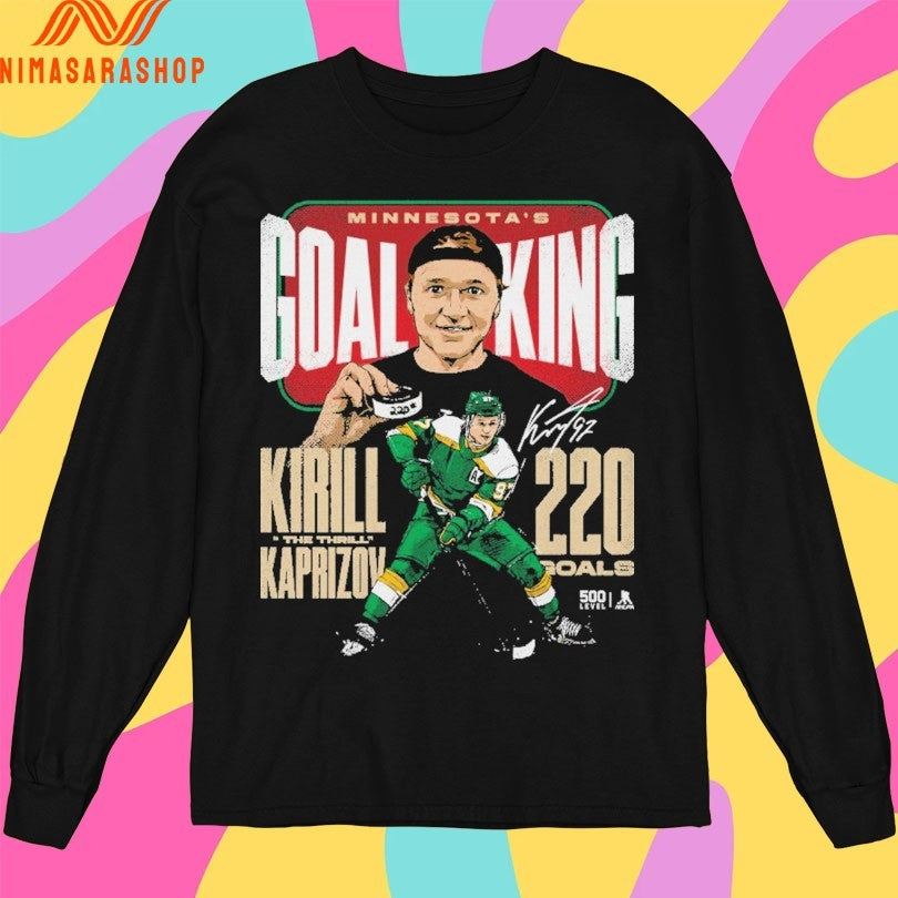 Minnesota Goal King Kirill Kaprizov The Thrill 220 Goals Shirts