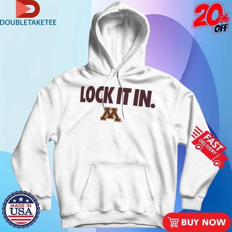 Minnesota Golden Gophers Lock It In Shirts