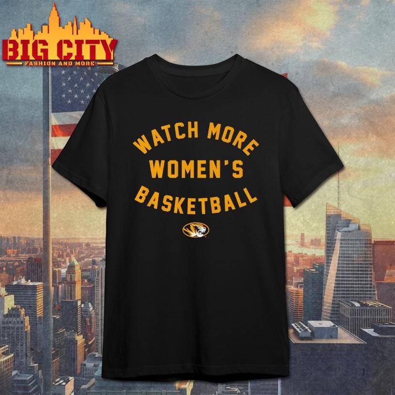 Missouri Basketball Watch More Women’s Basketball Shirt