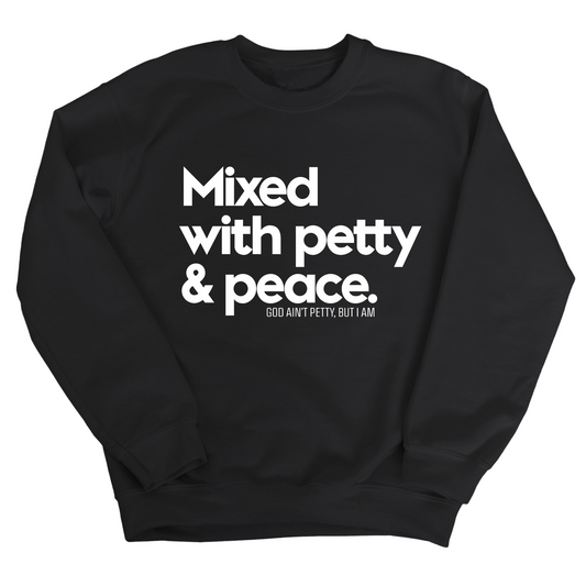 Mixed with petty & peace Unisex Sweatshirt